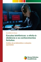 Escutas telefónicas: o efeito-à-distância e os conhecimentos fortuitos 6205504278 Book Cover