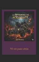 LA REVANCHA DEL ACELHUATE: El Río acepta el reto (AVENTURAS ECOLOGICAS EN EL SALVADOR DE UN PANDA, GUSTAVITO Y UN CADEJO) (Spanish Edition) B0GDF8NVFH Book Cover