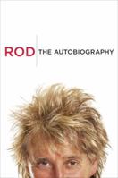 Rod: The Autobiography 0307987329 Book Cover