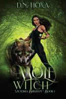 Wolf Witch 1790492599 Book Cover