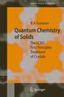 Quantum Chemistry of Solids: The LCAO First Principles Treatment of Crystals (Springer Series in Solid-State Sciences) 3642080227 Book Cover
