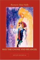 MAX THE GNOME AND HIS ANGEL 1425982328 Book Cover