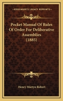 Pocket Manual of Rules of Order for Deliberative Assemblies 1164871803 Book Cover