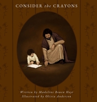 Consider the Crayons B0GYB9DM7X Book Cover