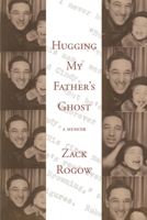 Hugging My Father's Ghost 1959556819 Book Cover