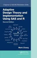 Adaptive Design Theory and Implementation Using SAS and R 1138034231 Book Cover