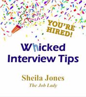 Whicked Interview Tips: You’re Hired! 0990733874 Book Cover