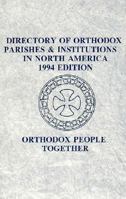 Directory of Orthodox Parishes and Institutions in North America, 1994 Edition 1879038161 Book Cover