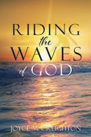 Riding the Waves of God 1662848846 Book Cover