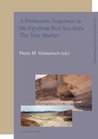 A Holocene Prehistoric Sequence in the Egyptian Red Sea Area: The Tree Shelter 9058676633 Book Cover