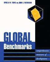 Global Benchmarks: Comprehensive Measures of Development 0815796811 Book Cover