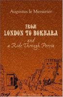 From London to Bokhara, and a ride through Persia. 1241499144 Book Cover