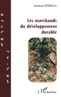 Les marchands du développement durable (Encres Noires) (French Edition) 2296012892 Book Cover
