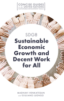 SDG8 - Sustainable Economic Growth and Decent Work for All 1789730945 Book Cover