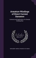 Armature Windings of Direct Current Dynamos: Extension and Application of a General Winding Rule 1016806345 Book Cover