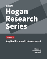 Hogan Research Series: Volume 1: Applied Personality Assessment B0GX1BXYJ7 Book Cover