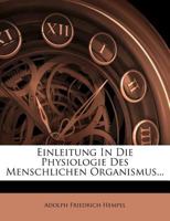 Einleitung In Die Physiologie Des Menschlichen Organismus... 127400019X Book Cover