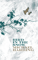 Bird in the Snow 1843511363 Book Cover