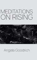 Meditations on Rising B0H6NMHDY5 Book Cover
