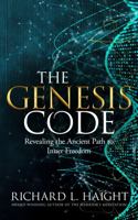 The Genesis Code: Revealing the Ancient Path to Inner Freedom 1956889000 Book Cover