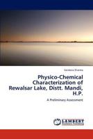 Physico-Chemical Characterization of Rewalsar Lake, Distt. Mandi, H.P. 3659306223 Book Cover