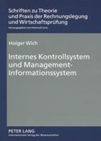 Internes Kontrollsystem Und Management-Informationssystem: Analyse Der Systembedeutung Fuer Unternehmensleitung Und Abschlusspruefer 3631567766 Book Cover