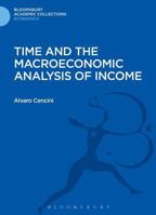 Time And The Macroeconomic Analysis Of Income 1472512804 Book Cover