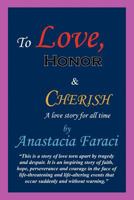 To Love, Honor & Cherish: A Love Story for All Time 1456722883 Book Cover