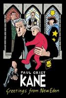 Kane Volume 1: Greetings From New Eden (Kane) 1582403406 Book Cover