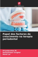 Papel dos factores de crescimento na terapia periodontal (Portuguese Edition) 6208641438 Book Cover
