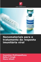 Nanomateriais para o tratamento da resposta imunitária viral 6207399781 Book Cover