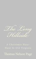 The Long Hillside 1484893166 Book Cover