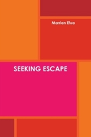 Seeking Escape 110559596X Book Cover