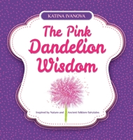 The Pink Dandelion Wisdom 8797377163 Book Cover