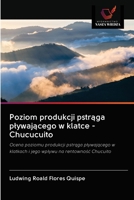 Poziom produkcji pstrąga plywającego w klatce - Chucucuito 6202603445 Book Cover