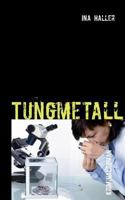Tungmetall 9174635646 Book Cover