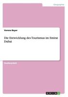 Die Entwicklung des Tourismus im Emirat Dubai 3656561532 Book Cover