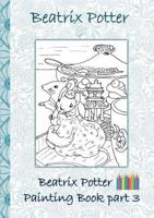 Beatrix Potter Ausmalbuch Teil 3 3752866373 Book Cover