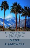 My Year With Loretta: Rev. Beth and the Caribou Club 1496165896 Book Cover