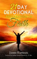 21 Day Devotional Declaration of Faith 0692852204 Book Cover