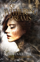 Of Withering Dreams: A Dark Fantasy Romance (Fate of the Embered Book 1) 1966763018 Book Cover