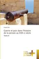 Guerre et paix dans l'histoire de la pensée au XVII-e siècle (French Edition) 6206170853 Book Cover