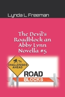 The Devil's Roadblock an Abby Lynn Novella #5 B096TRXNJL Book Cover
