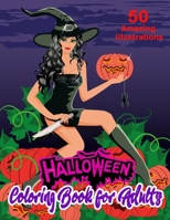 Halloween Coloring Book for Adults: Spooky, Fun, Tricks and Treats Relaxing Coloring Pages for Adults Relaxation | Halloween Gifts for Children's, Teens, Adults, Man, Women, Girls and Boys B09CKYH738 Book Cover