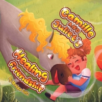 Camille and Juliet's Healing Friendship B0C9SBTM5K Book Cover