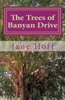 The Trees of Banyan Drive 1545388369 Book Cover