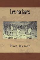 Les esclaves 1532974302 Book Cover