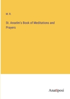 St. Anselm's Book of Meditations and Prayers 3382182742 Book Cover