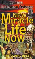 New Miracle Life Now 0879431318 Book Cover
