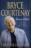 Bryce Courtenay: Storyteller 0143778854 Book Cover